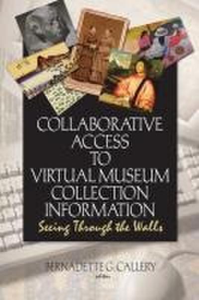 Collaborative Access to Virtual Museum Collection Information