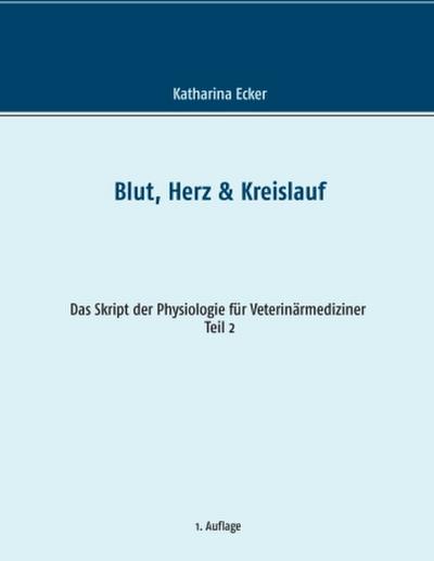 Blut, Herz & Kreislauf