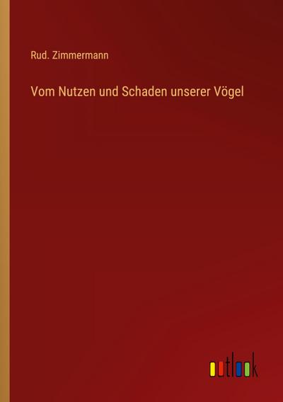 Vom Nutzen und Schaden unserer Vögel