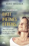 Das wichtigste Date meines Lebens