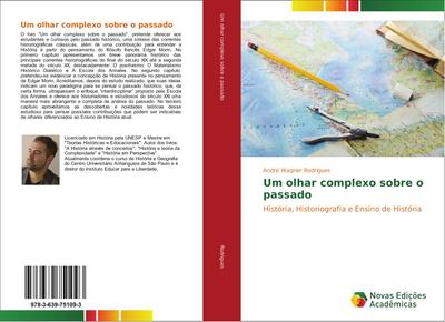 Um olhar complexo sobre o passado