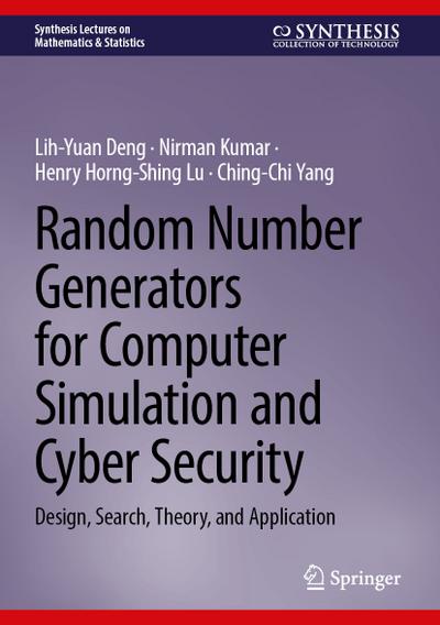 Random Number Generators for Computer Simulation and Cyber Security