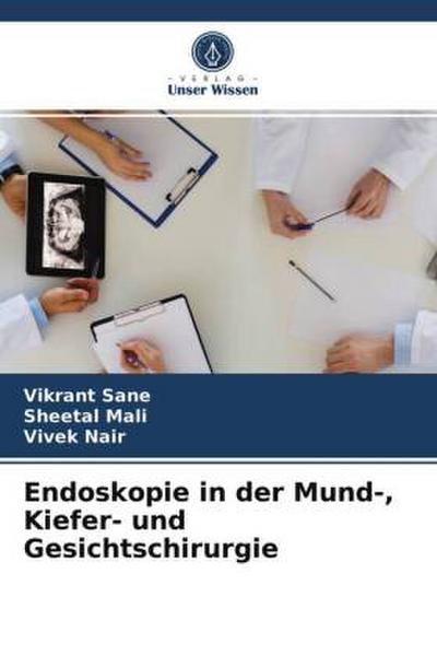 Endoskopie in der Mund-, Kiefer- und Gesichtschirurgie