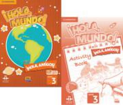 ¡Hola, Mundo!, ¡Hola, Amigos! Level 3 Student’s Book Plus Eleteca and Activity Book