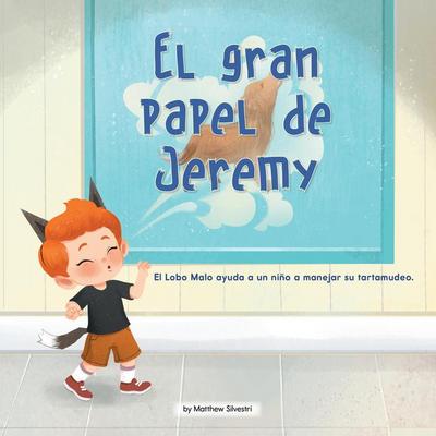 El Gran Papel de Jeremy (Jeremy’s Big Role)