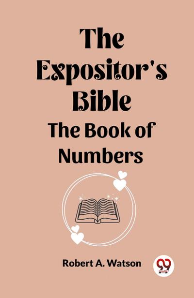 The Expositor’s Bible The Book Of Numbers