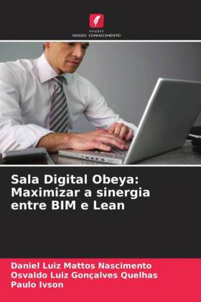 Sala Digital Obeya: Maximizar a sinergia entre BIM e Lean