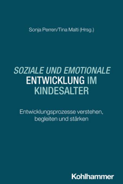 Soziale und emotionale Entwicklung im Kindesalter