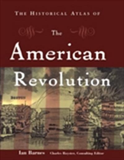 Historical Atlas of the American Revolution