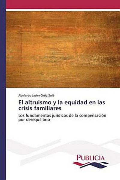 El altruismo y la equidad en las crisis familiares