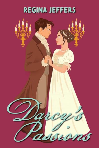 Darcy’s Passions