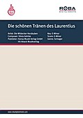 Die schönen Tränen des Laurentius