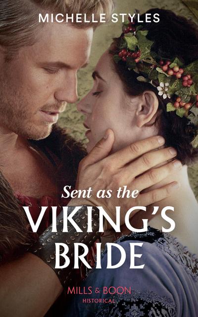 Sent As The Viking’s Bride (Mills & Boon Historical)