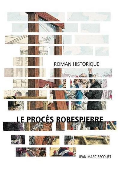 Le procès Robespierre