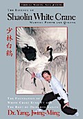 The Essence of Shaolin White Crane