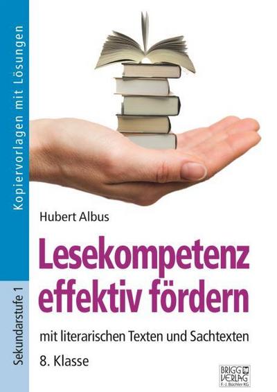 Lesekompetenz effektiv fördern - 8. Klasse
