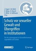Schutz vor sexueller Gewalt und Übergriffen in Ins