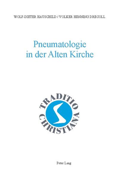 Pneumatologie in der Alten Kirche