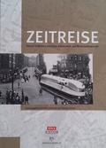Zeitreise - Kassel in Bildern zwischen Kaiserreich und Wirtschaftswunder