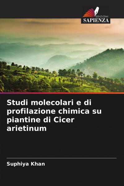 Studi molecolari e di profilazione chimica su piantine di Cicer arietinum
