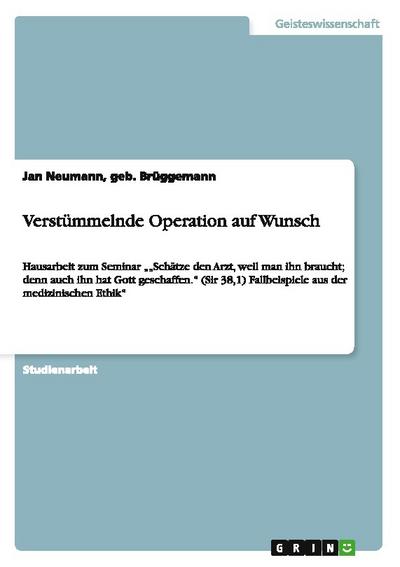 Verstümmelnde Operation auf Wunsch