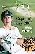 Ricky Ponting’s Captain’s Diary 2007