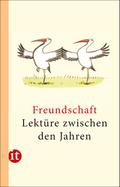 Lektüre zwischen den Jahren 2013: Freundschaft (insel taschenbuch)