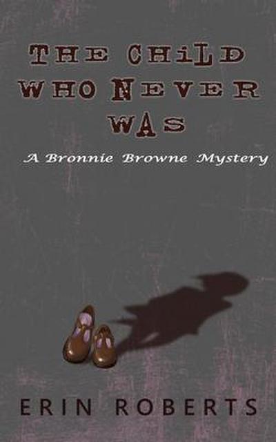The Child Who Never Was