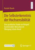 Die Selbsterkenntnis der Hochsensibilität