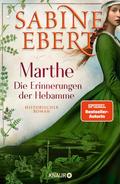 Marthe. Die Erinnerungen der Hebamme
