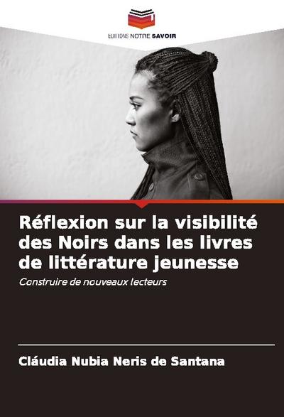 Réflexion sur la visibilité des Noirs dans les livres de littérature jeunesse