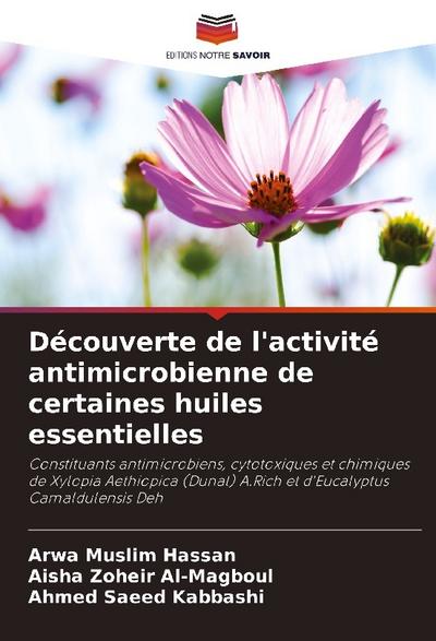 Découverte de l’activité antimicrobienne de certaines huiles essentielles