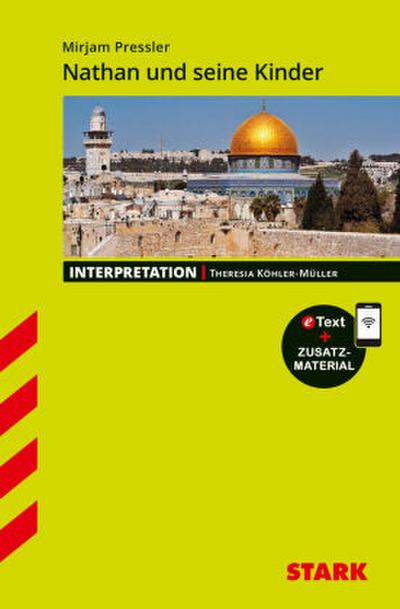 STARK Mirjam Pressler: Nathan und seine Kinder - Deutsch - Interpretationen, m. 1 Buch, m. 1 Beilage