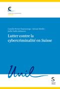 Lutter contre la cybercriminalité en Suisse