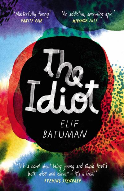 The Idiot - Elif Batuman