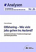 Offshoring - Wie viele Jobs gehen ins Ausland?