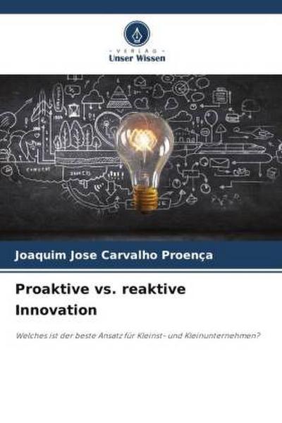 Proaktive vs. reaktive Innovation