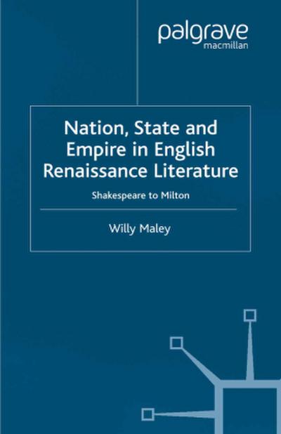 Nation, State and Empire in English Renaissance Literature
