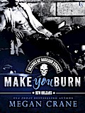 Make You Burn