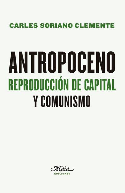 Antropoceno : reproducción de capital y comunismo