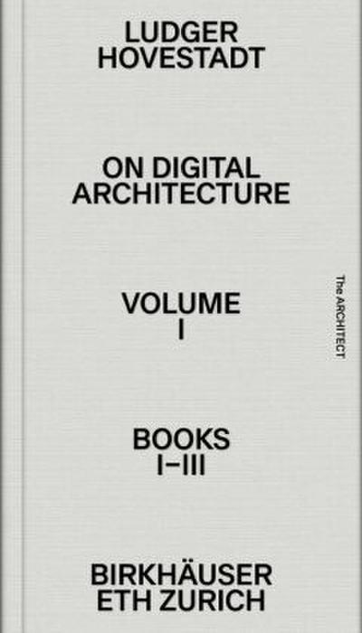 On Digital Architecture in Ten Books On Digital Architecture in Ten Books
