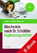 Die Ergänzungsmittel der Biochemie nach Dr. Schüßler