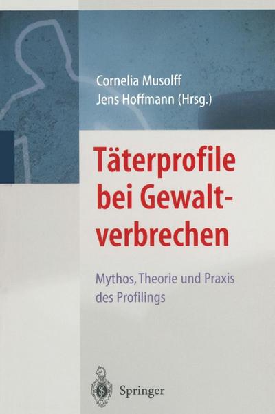 Täterprofile bei Gewaltverbrechen