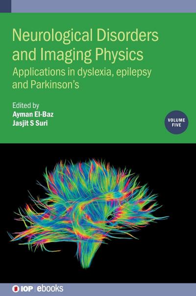 Neurological Disorders and Imaging Physics, Volume 5