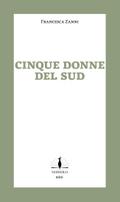 Fünf Frauen / Cinque donne del sud