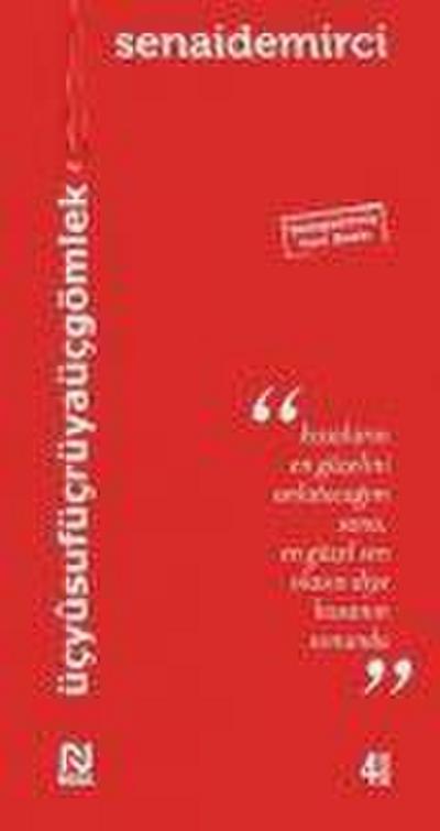 Üc Yusuf Üc Rüya Üc Gömlek