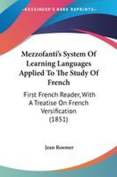 Mezzofanti’s System Of Learning Languages Applied To The Study Of French