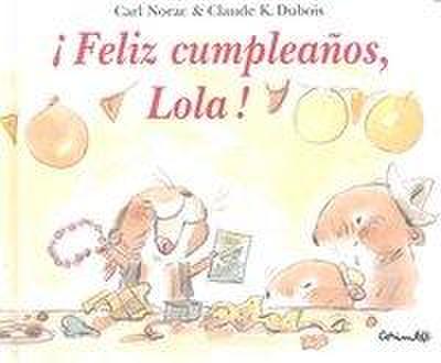Feliz Cumpleanos, Lola!