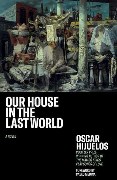 Our House in the Last World