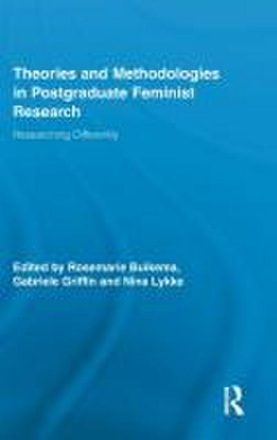 Theories and Methodologies in Postgraduate Feminist Research